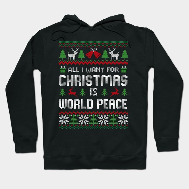 All I Want For Christmas is world peace Hoodie by TheDesignDepot